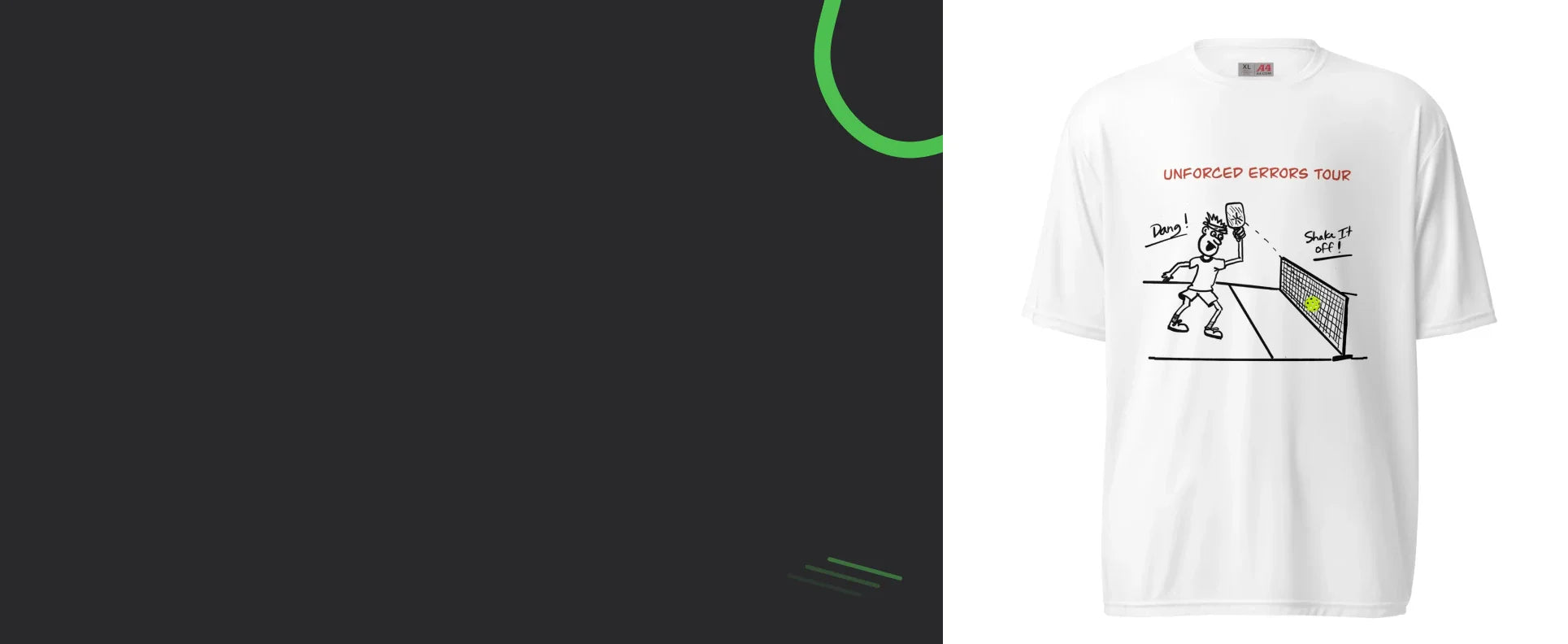 A Performance Tee with a cartoon of a male character slamming a ball into the net. The title across the top is: Unforced Errors Tour.