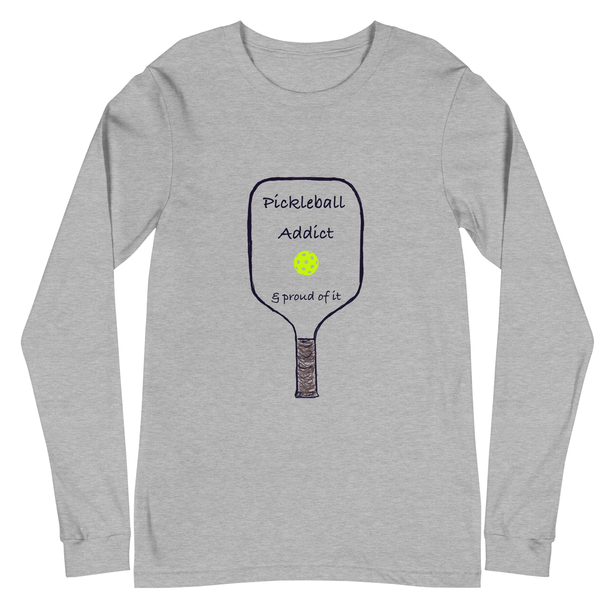 Unisex Pickleball Long Sleeve Tee - Pickleball Addict I