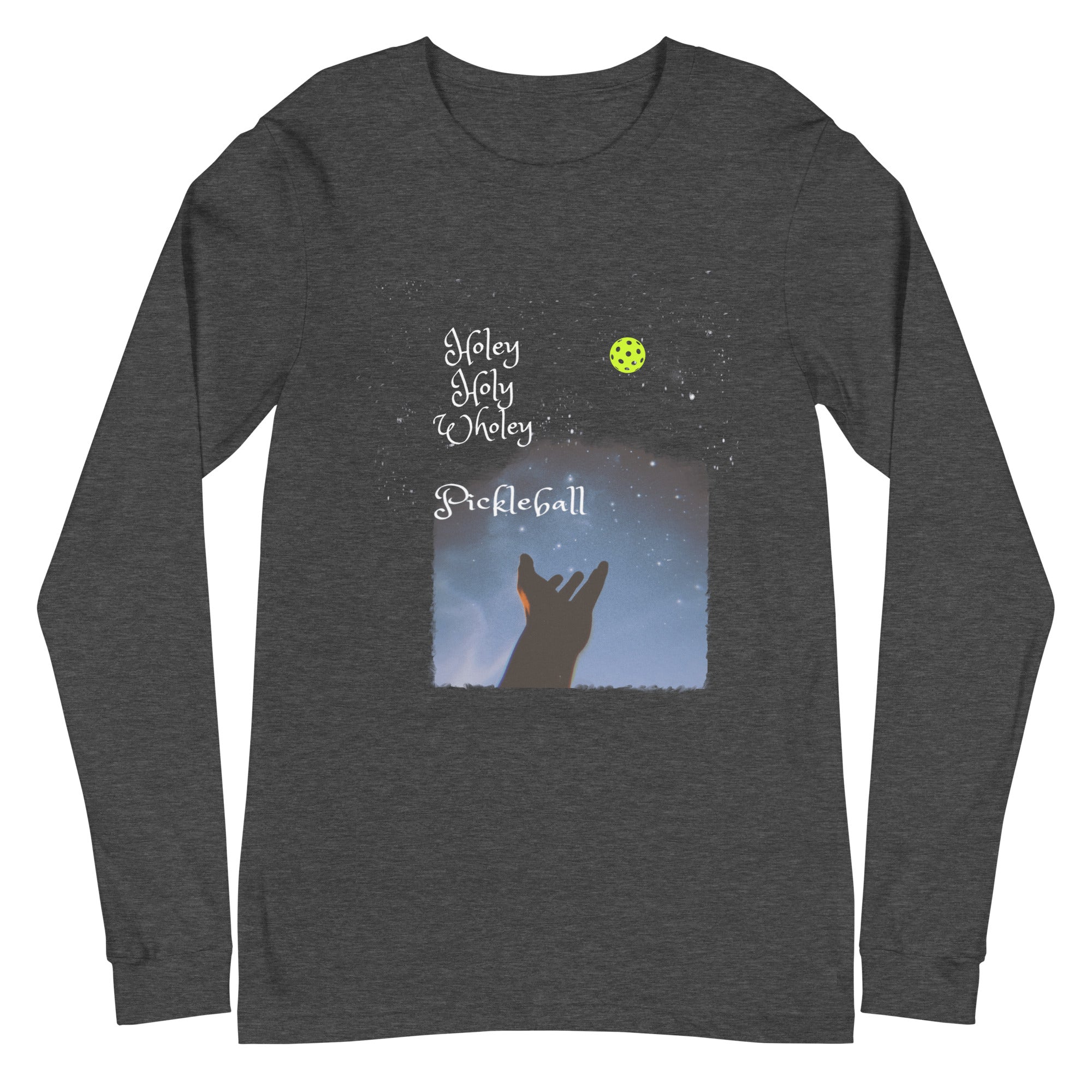 Unisex Pickleball Long Sleeve Tee - Holey, Holy, Wholely Pickleball