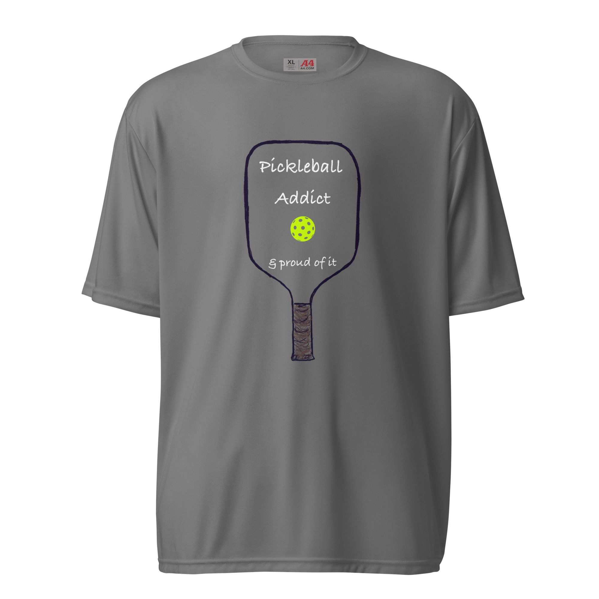 Pickleball Performance T-shirts, Unisex - Pickleball Addict & Proud of It