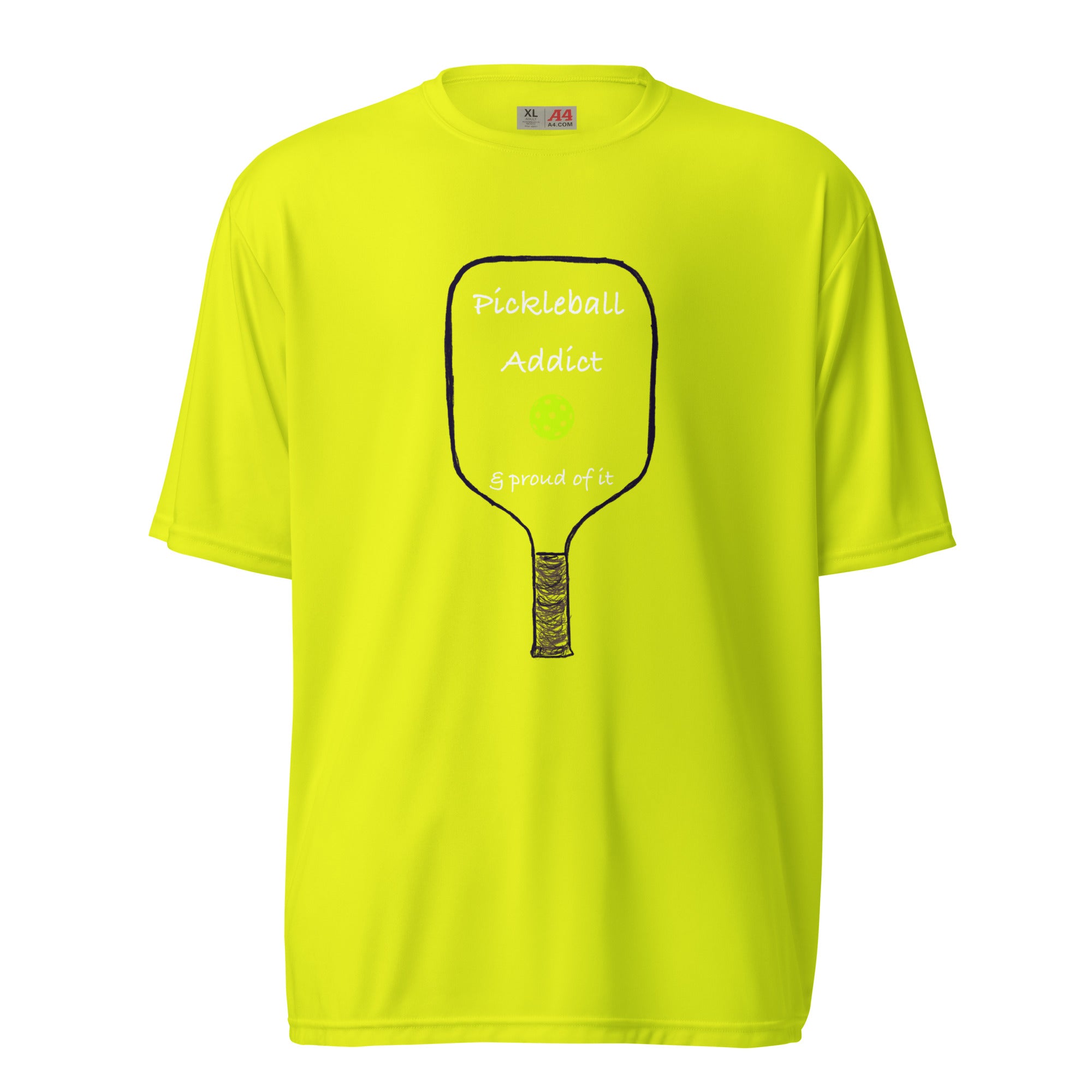 Pickleball Performance T-shirts, Unisex - Pickleball Addict & Proud of It