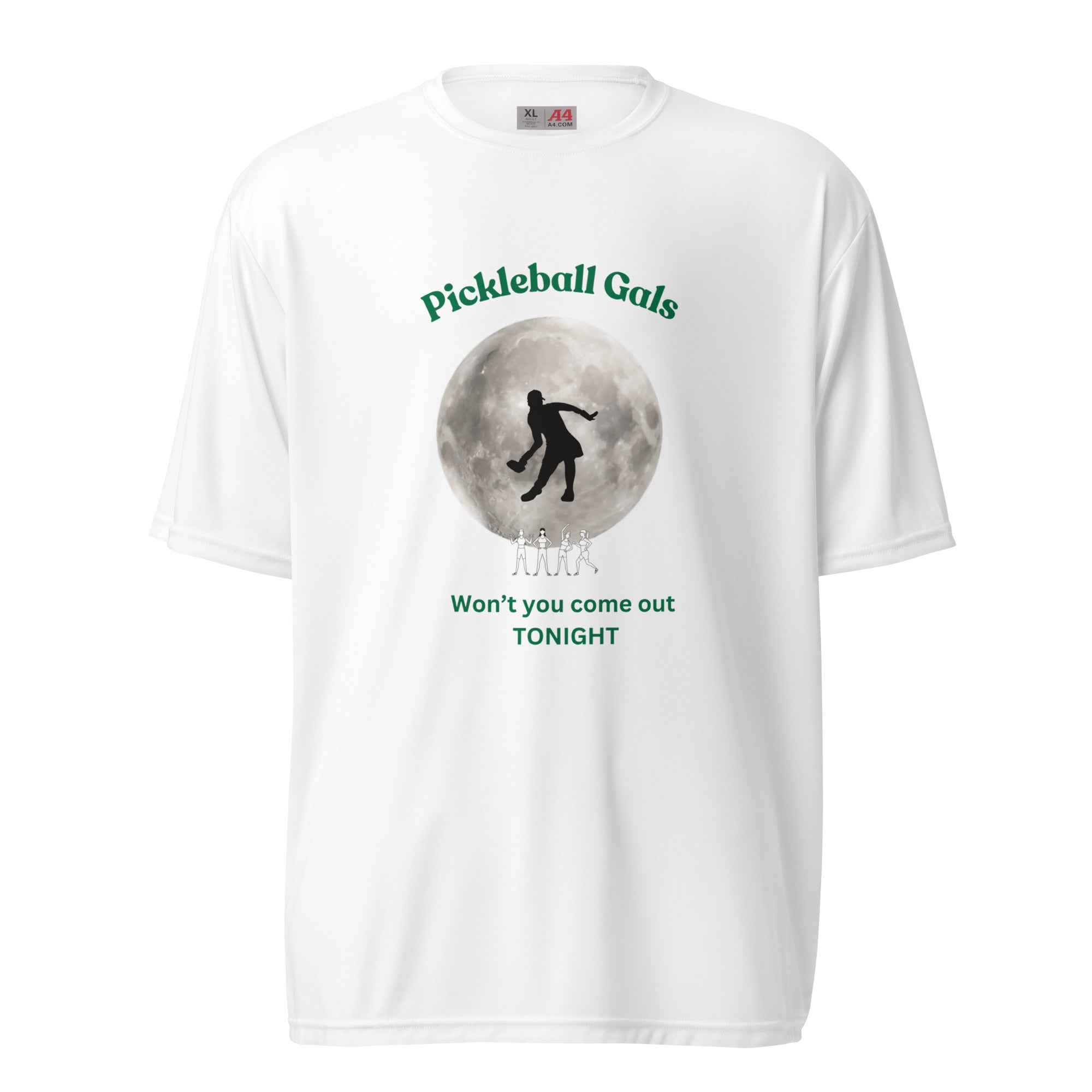 Unisex Pickleball Performance T-shirts - Pickleball Gal Won't You Come Out Tonight