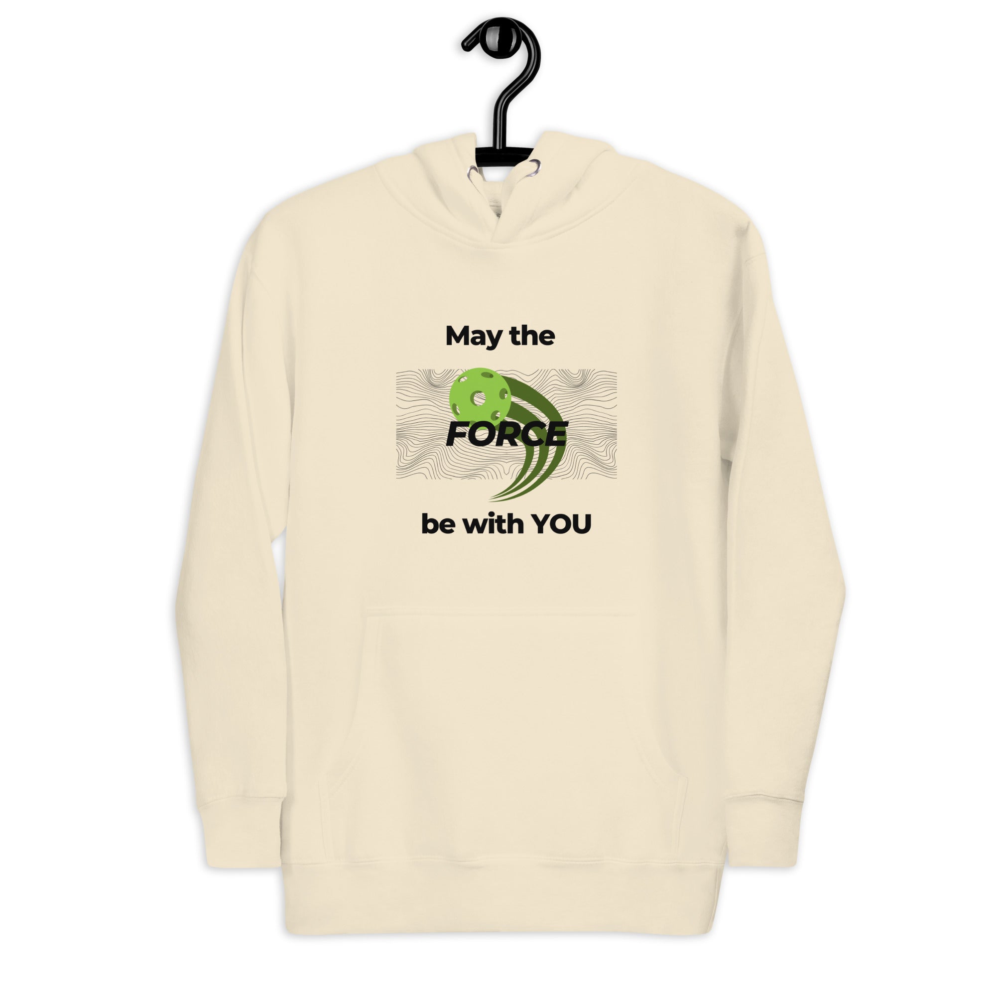 Unisex Premium Pickleball Hoodie - May the Force Be With You (Bl Letters/Wh T)