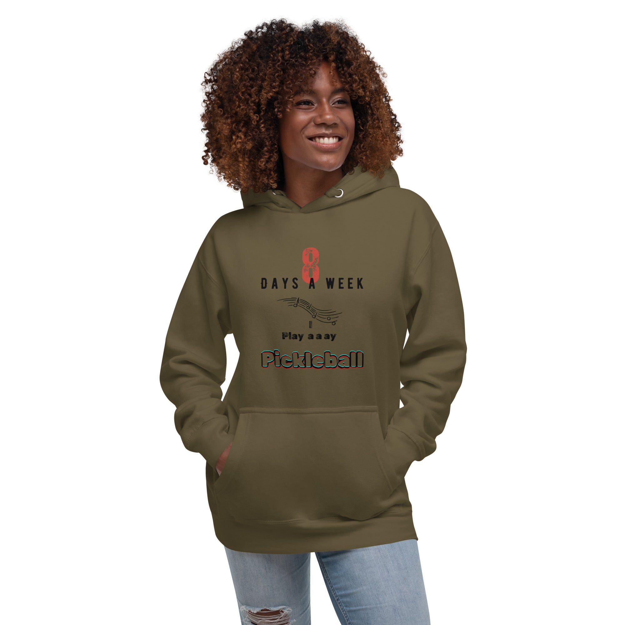 Premium Pickleball Hoodie, Unisex - 8 Days a Week I Play Pickleball