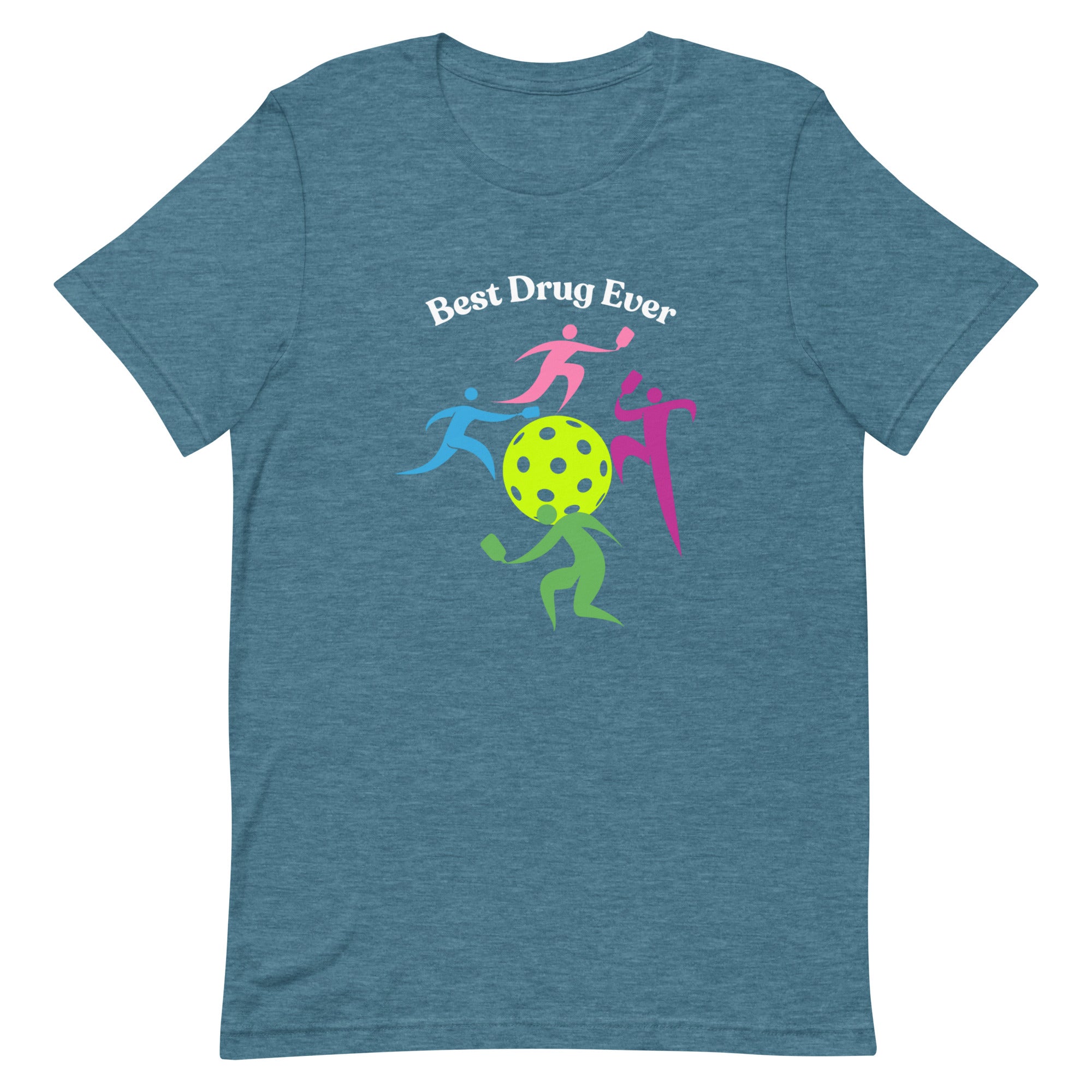 Pickleball Unisex t-shirt - Best Drug Ever (Wh Letters/Bl T)