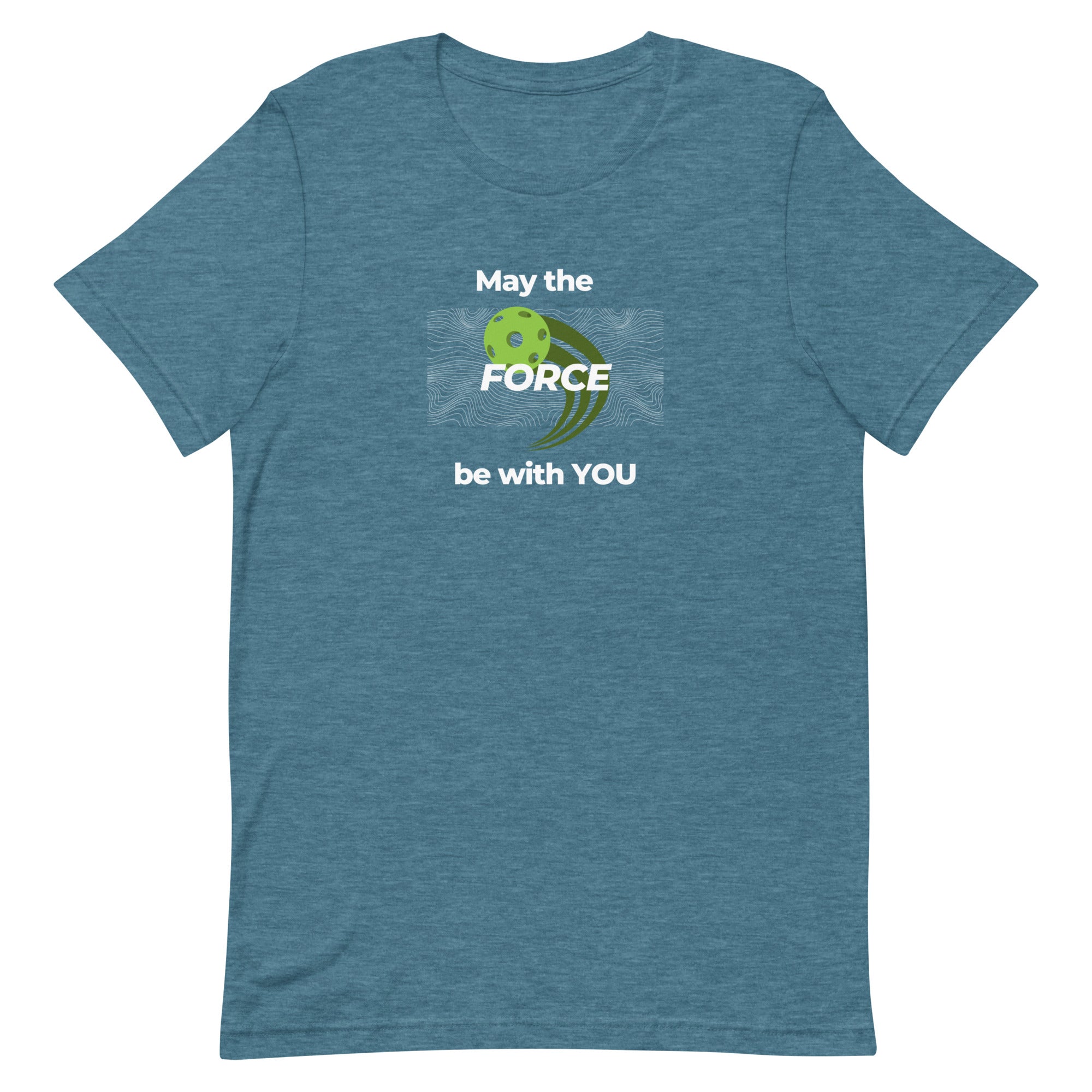 Pickleball Unisex t-shirt - May the Force Be With You (Wh Letters/Bl T)