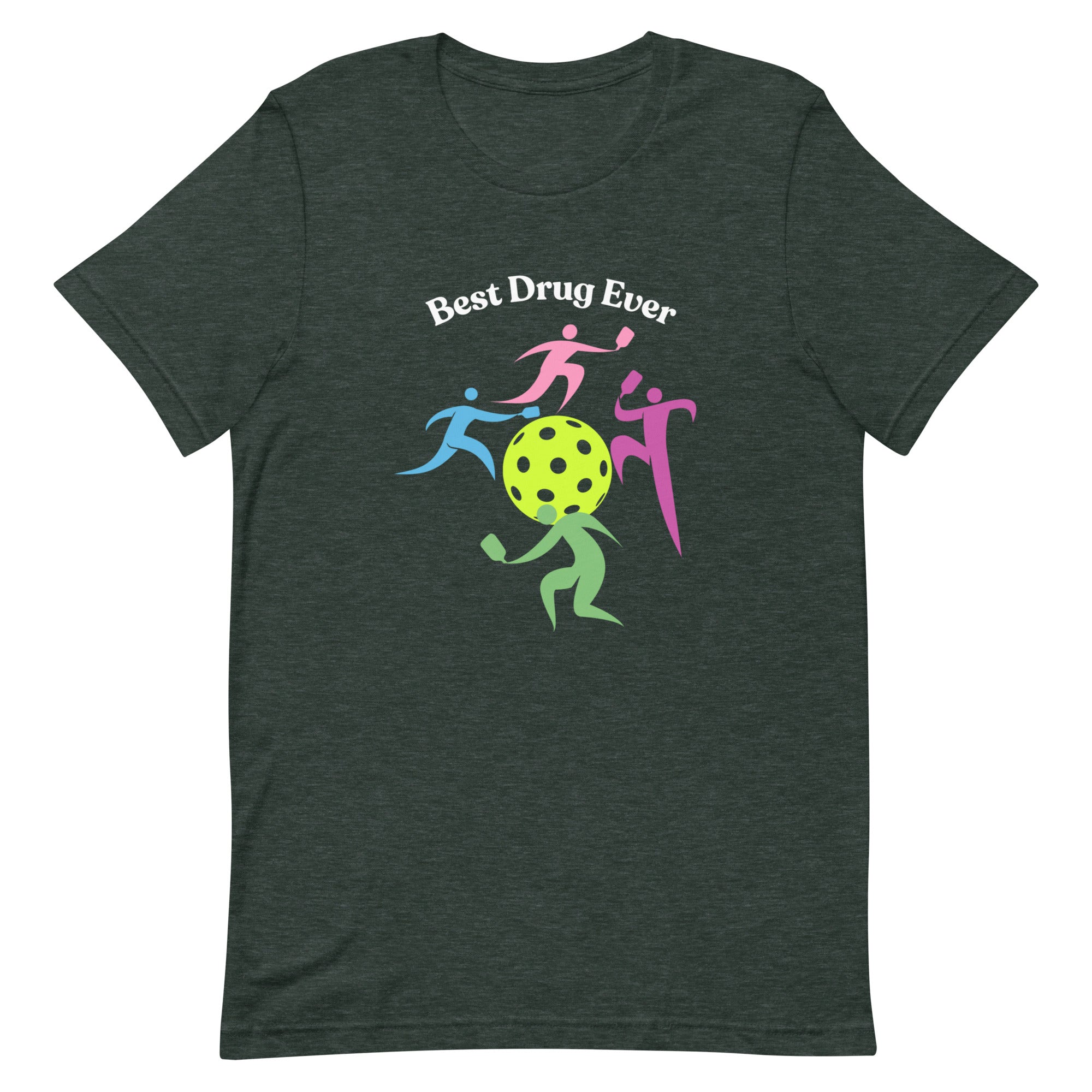 Pickleball Unisex t-shirt - Best Drug Ever (Wh Letters/Bl T)